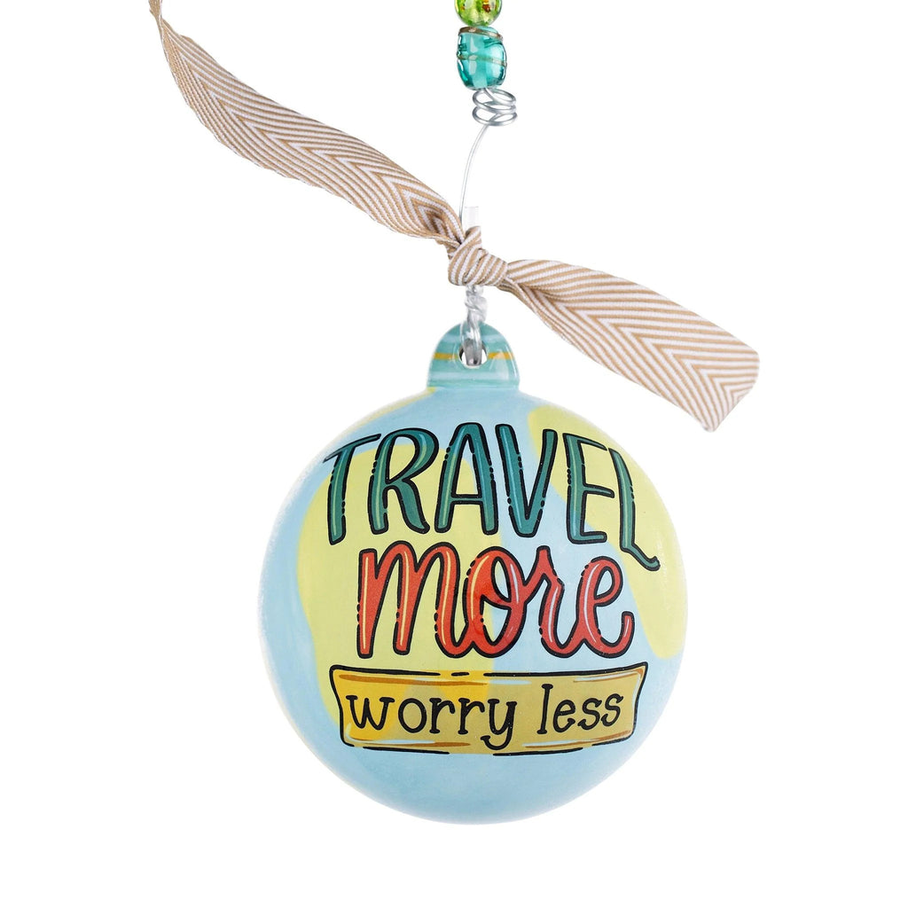 Travel More Worry Less Ornament